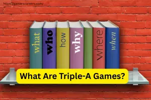What Are Triple-A Games? A Complete Guide for Gamers